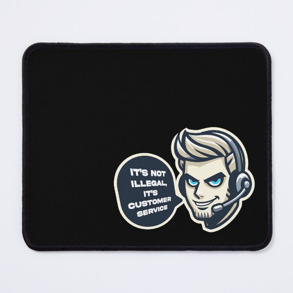 Item preview, It's Not Illegal It's Customer Service designed and sold by euGeneral.