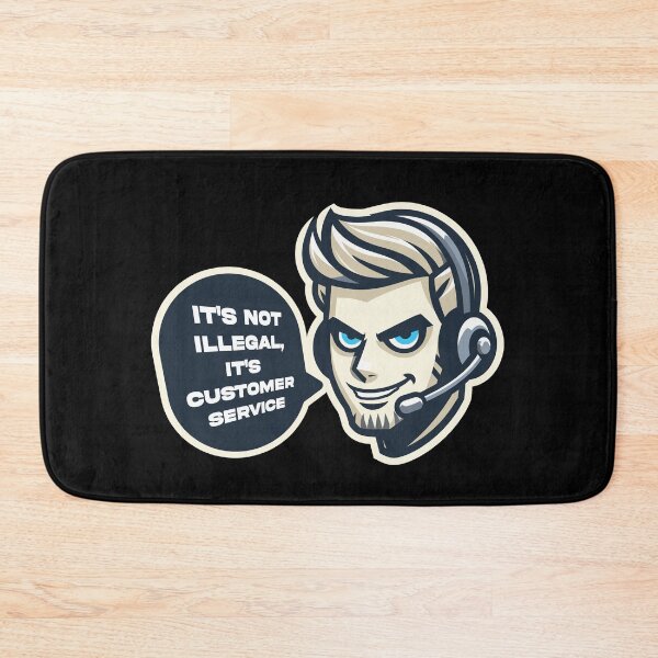 Item preview, It's Not Illegal It's Customer Service designed and sold by euGeneral.