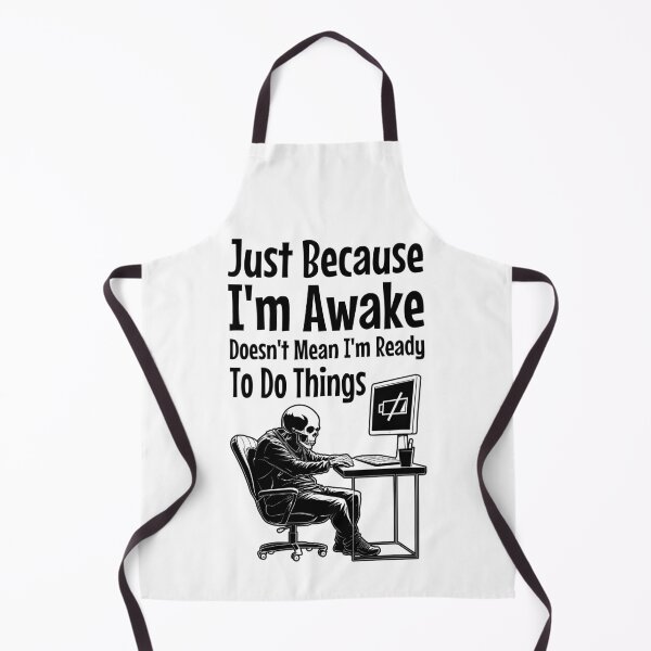 Item preview, Just Because I'm Awake Doesn't Mean I'm Ready To Do Things designed and sold by GrandeDuc.