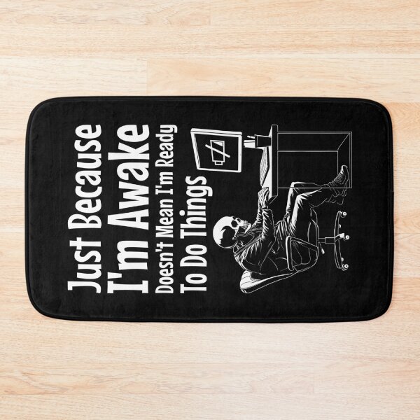 Item preview, Just Because I'm Awake Doesn't Mean I'm Ready To Do Things designed and sold by GrandeDuc.