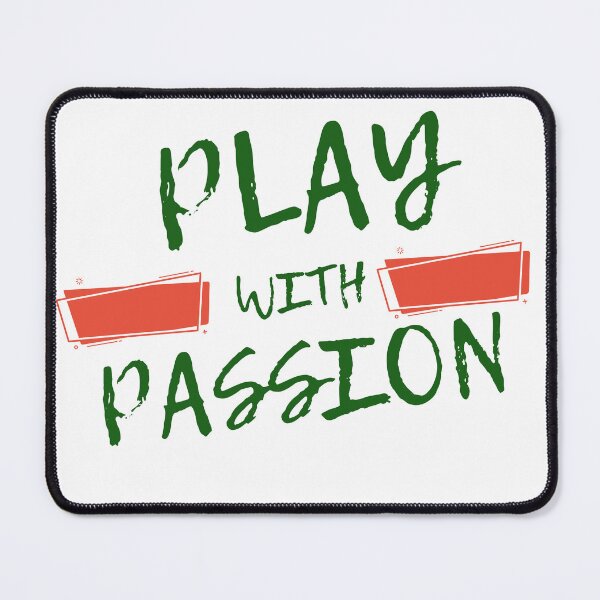 Item preview, Play with passion sports mental health designed and sold by BreadnButter97.