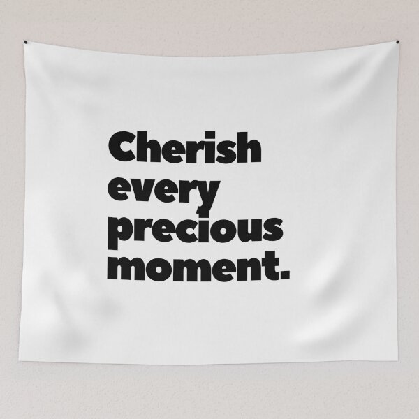 Item preview, Cherish every procious moment. designed and sold by Bananobanini.