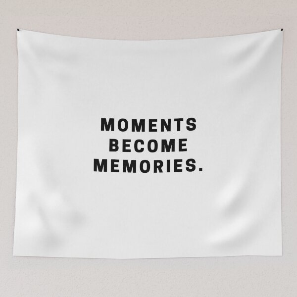Item preview, Moments become memories. designed and sold by Bananobanini.