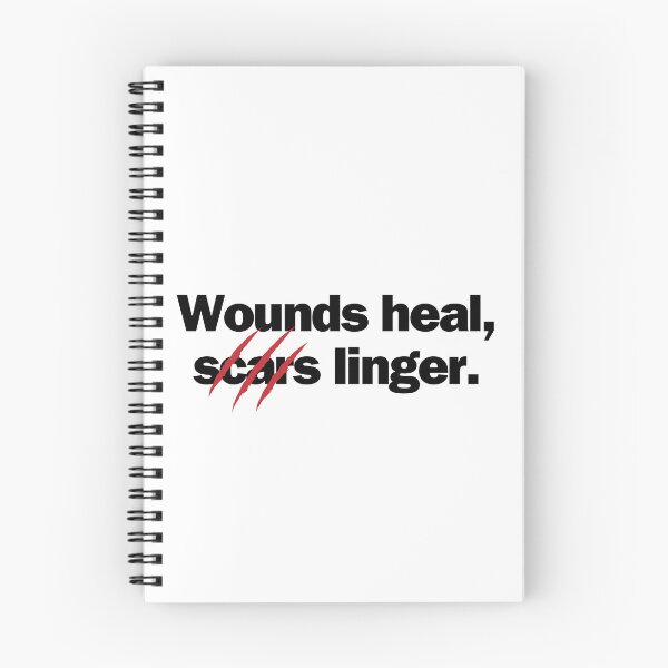 Item preview, Wounds heal, scars linger. designed and sold by Bananobanini.