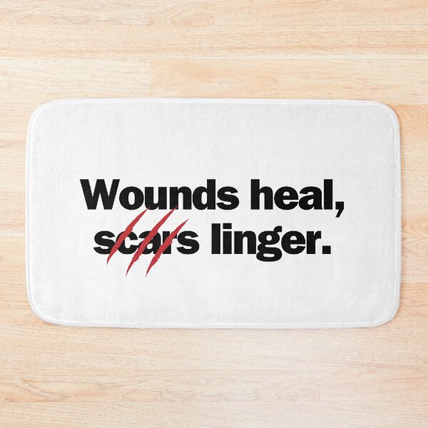 Item preview, Wounds heal, scars linger. designed and sold by Bananobanini.
