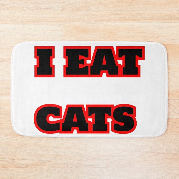 Item preview, I Eat Cat, Funny Quote designed and sold by cutenesss.