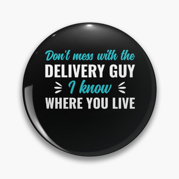 Item preview, Delivery Driver Don't Mess with the Delivery Guy Funny designed and sold by BlueBerry-Pengu.