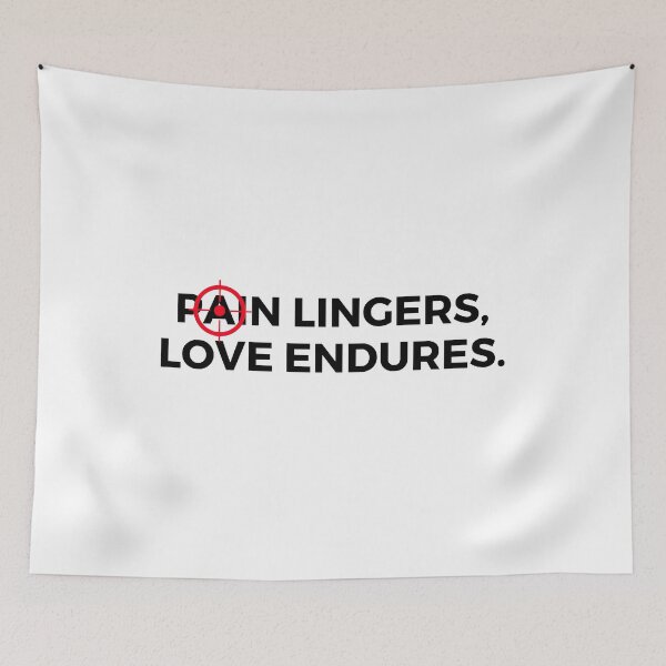 Item preview, Pain Lingers, Love Endures. designed and sold by Bananobanini.