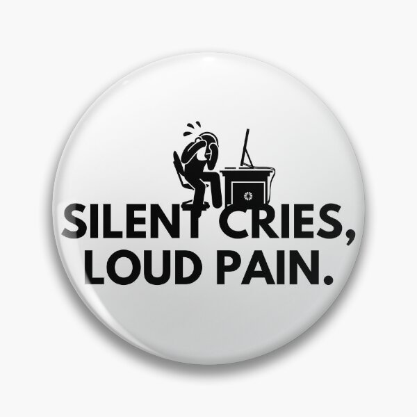 Item preview, Silent Cries, Loud Pain. designed and sold by Bananobanini.