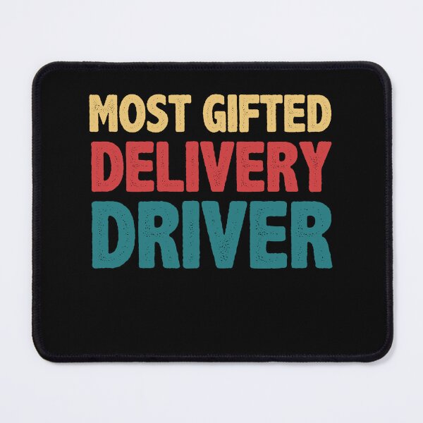 Item preview, Most Gifted Delivery Driver Funny Delivery Guy designed and sold by BlueBerry-Pengu.