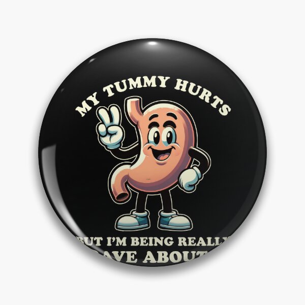 Item preview, My Tummy Hurts But I'm Brave About It Men Women Kids designed and sold by BlueBerry-Pengu.