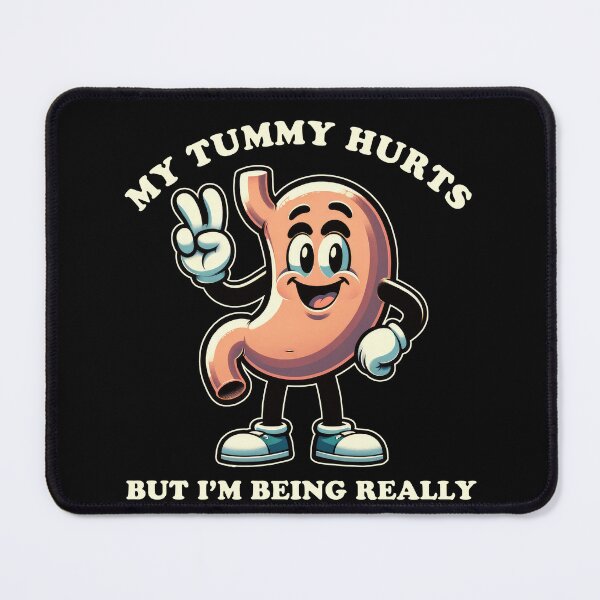 Item preview, My Tummy Hurts But I'm Brave About It Men Women Kids designed and sold by BlueBerry-Pengu.