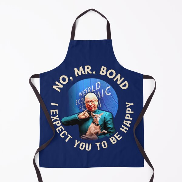 Item preview, Klaus Schwab, Globalist Bond Villain: No, Mr. Bond. I Expect You to be Happy. designed and sold by Sanctum Icons.