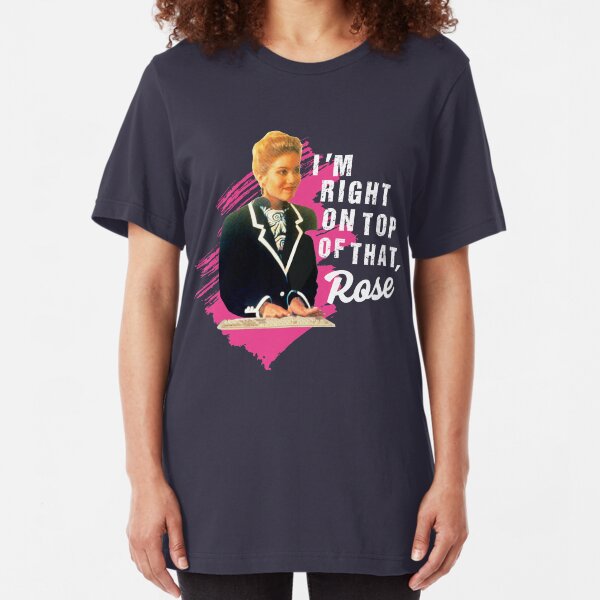 I'm Right On Top Of That Rose Slim Fit T-Shirt