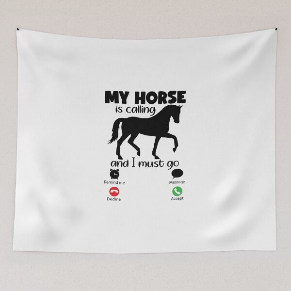 Item preview, My Horse is calling and I must go designed and sold by AnimalsDH305.