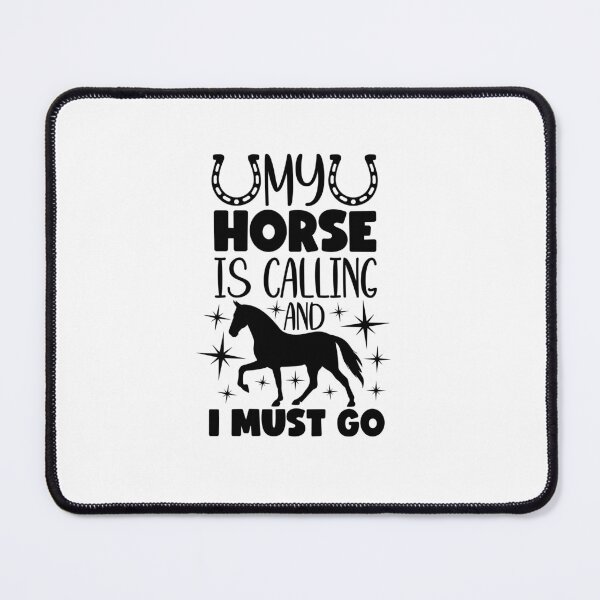 Item preview, My Horse is calling and I must go designed and sold by AnimalsDH305.