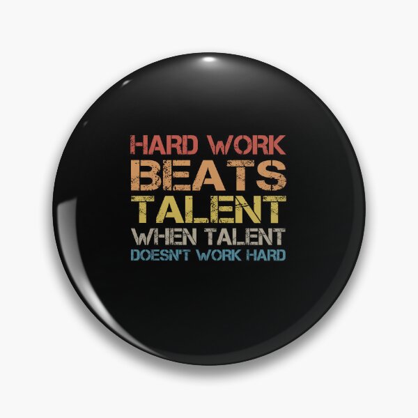 Artikelvorschau, Harte Arbeit schlägt Talent, wenn Talent nicht funktioniert entworfen und verkauft von SakuraPxl.