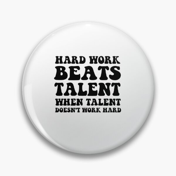 Artikelvorschau, Harte Arbeit schlägt Talent, wenn Talent nicht funktioniert entworfen und verkauft von SakuraPxl.