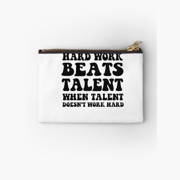Item preview, Hard Work Beats Talent When Talent Doesn't Work designed and sold by SakuraPxl.