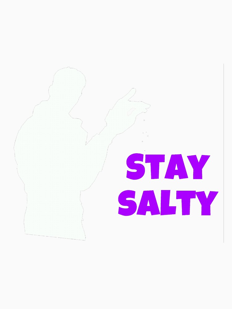 stay salty t shirt