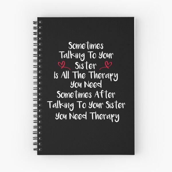 Item preview, Sometimes Talking To Your Sister Is All The Therapy designed and sold by SakuraPxl.