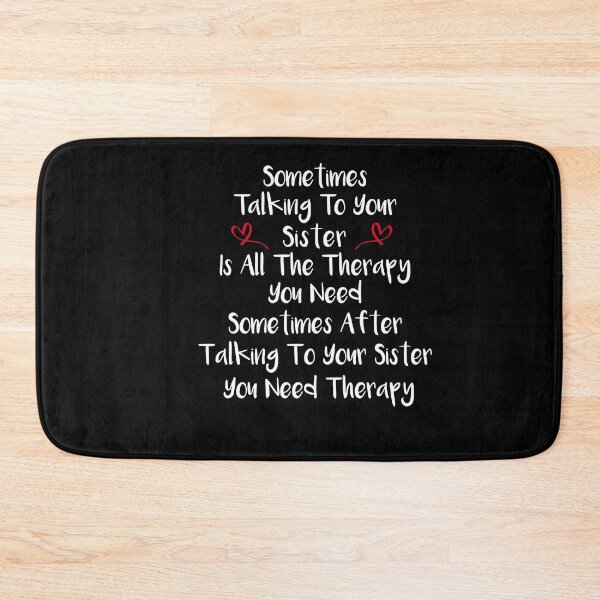 Item preview, Sometimes Talking To Your Sister Is All The Therapy designed and sold by SakuraPxl.