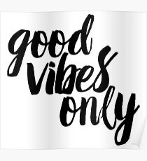 Good Vibes Only! Poster