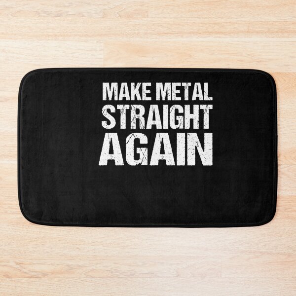 Item preview, Make Metal Straight Again designed and sold by SakuraPxl.