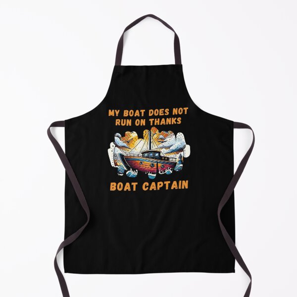 Item preview, My Boat Does Not Run on Thanks Boat Captain designed and sold by Azrora.