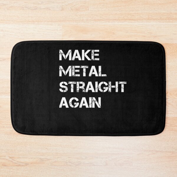 Item preview, Make Metal Straight Again designed and sold by SakuraPxl.