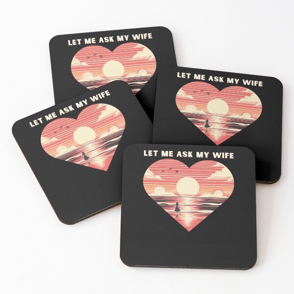 Item preview, Let Me Ask My Wife designed and sold by Azrora.
