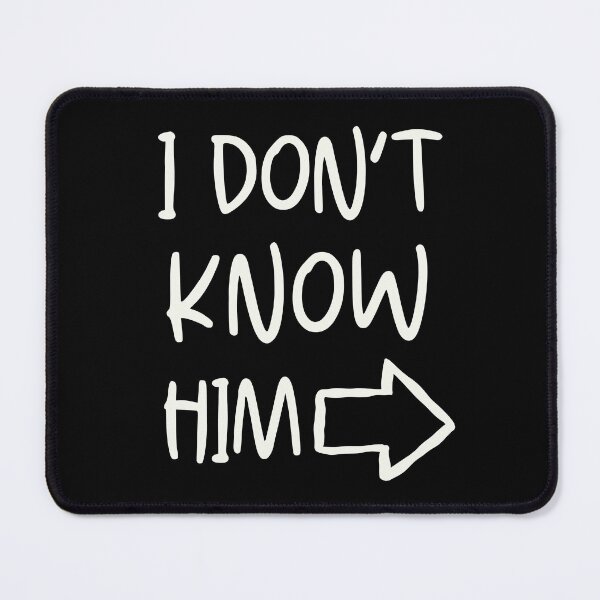 Item preview, I Don't Know Him designed and sold by trendingatees.