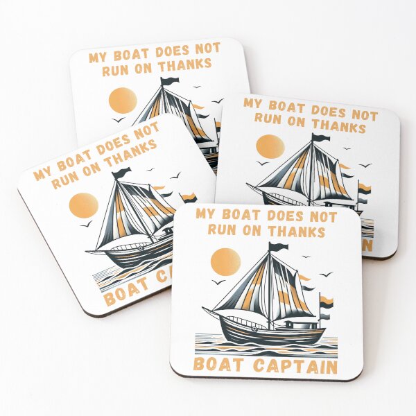 Item preview, My Boat Does Not Run on Thanks Boat Captain designed and sold by Azrora.