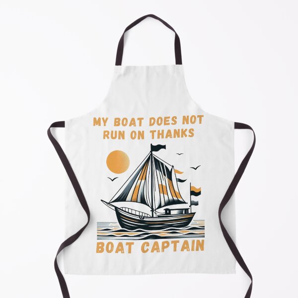 Item preview, My Boat Does Not Run on Thanks Boat Captain designed and sold by Azrora.
