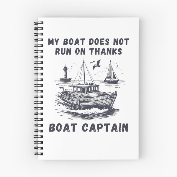 Item preview, My Boat Does Not Run on Thanks Boat Captain designed and sold by Azrora.