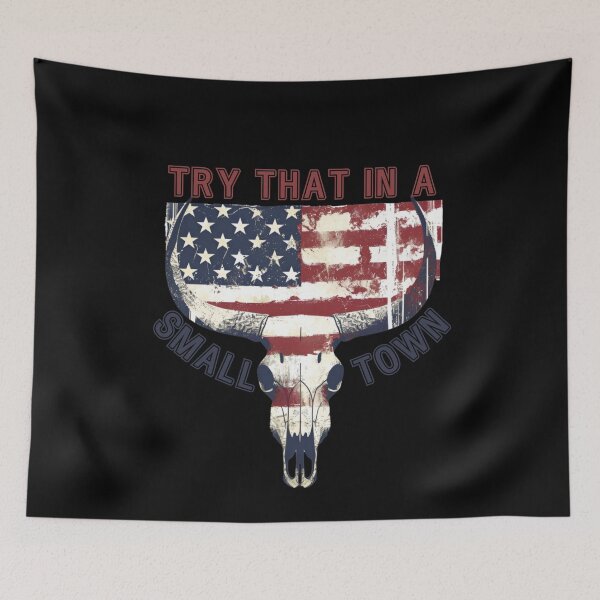 Item preview, Try That In A Small Town designed and sold by Pati-Design.