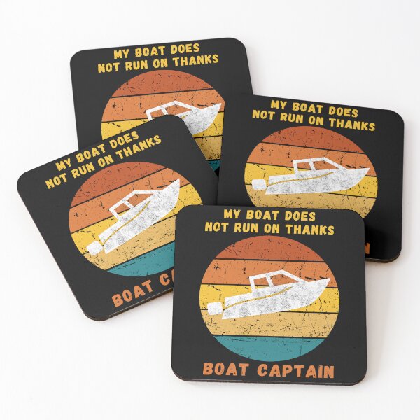 Item preview, My Boat Does Not Run on Thanks Boat Captain designed and sold by Azrora.