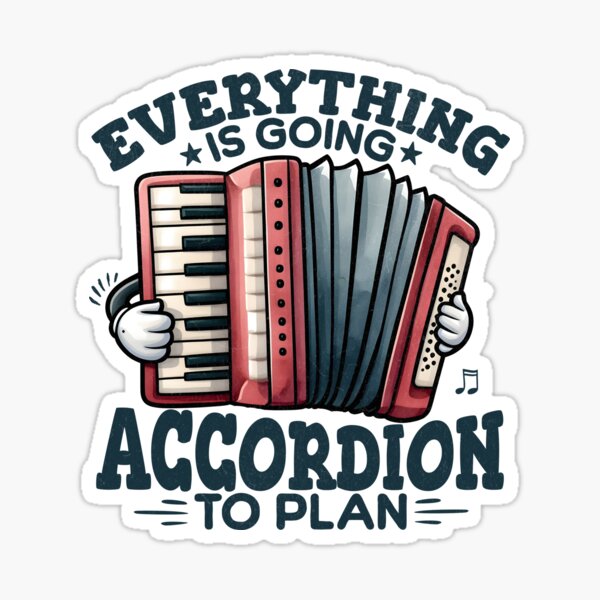 Let's Polka T-Shirts Everything's Going Accordion To Plan Let's Polka T-Shirts Everything's Going Accordion To Plan