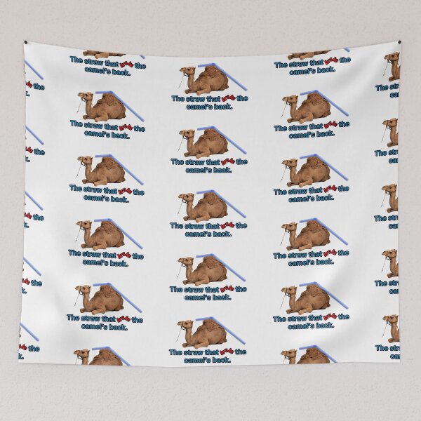 Item preview, THE STRAW THAT BROKE  THE CAMEL’S BACK designed and sold by LuvosBar.