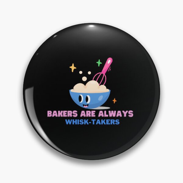 Item preview, Bakers Are Always Whisk-Takers - Baking Puns for Bakers Cute Funny Quotes Cake Bread Batter Cartoon designed and sold by mimiscreativity.