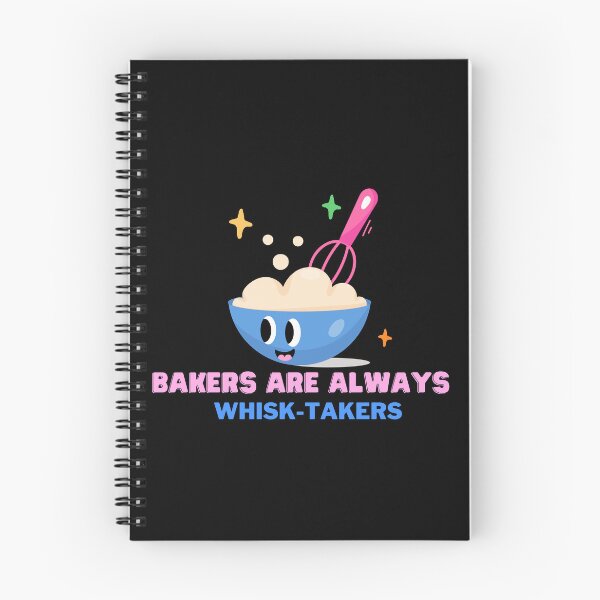 Item preview, Bakers Are Always Whisk-Takers - Baking Puns for Bakers Cute Funny Quotes Cake Bread Batter Cartoon designed and sold by mimiscreativity.