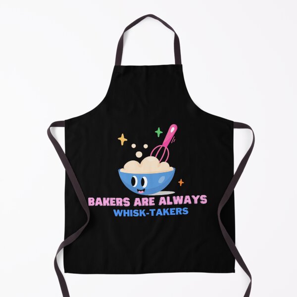 Item preview, Bakers Are Always Whisk-Takers - Baking Puns for Bakers Cute Funny Quotes Cake Bread Batter Cartoon designed and sold by mimiscreativity.