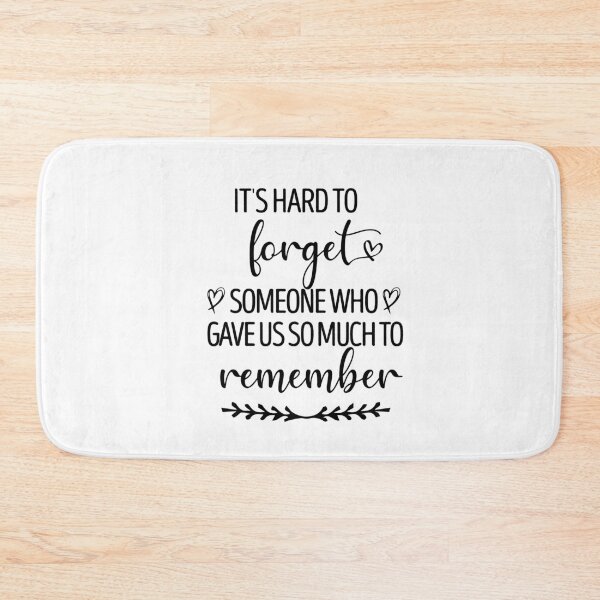 Item preview, It's Hard to Forget Someone Who Gave us So much to Remember ,Unforgettable Memories: A Uplifting Quotes and Sayings for Heartfelt Remembrance designed and sold by beawesome105.