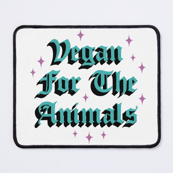 Item preview, Vegan For The Animals designed and sold by tozersigns.