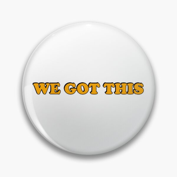 Item preview, We Got This designed and sold by Inspirationmotivation.