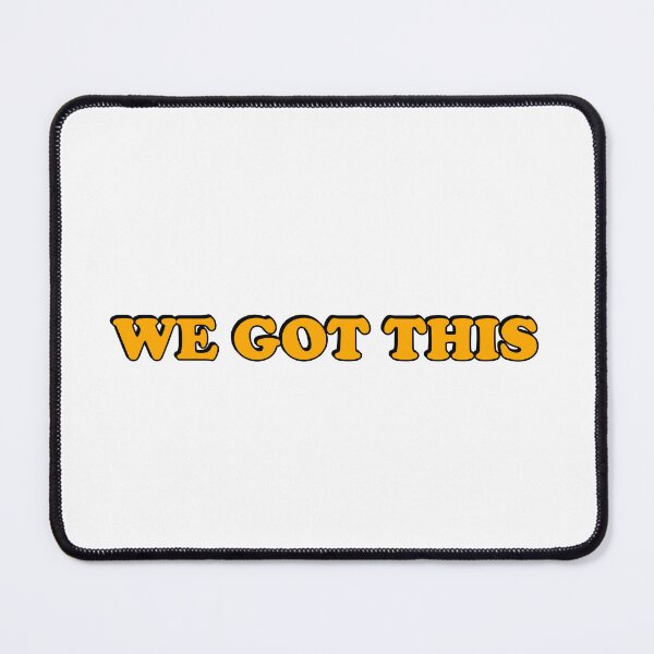 Item preview, We Got This designed and sold by Inspirationmotivation.