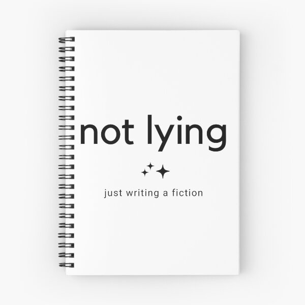 Item preview, Not lying, just writing a fiction - White designed and sold by Frosstize.