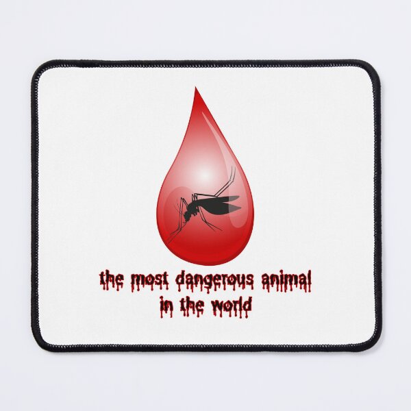 Item preview, Mosquito The Most Dangerous Animal designed and sold by AstroLynx.