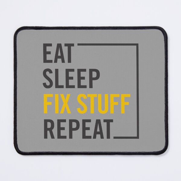 Item preview, Mechanic & Repairman Essentials: Eat, Sleep, Fix Stuff, Repeat  designed and sold by artworkathome.