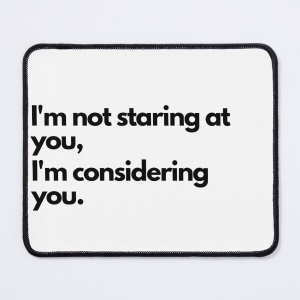 Item preview, No te estoy mirando, te estoy considerando - Blanco designed and sold by Frosstize.